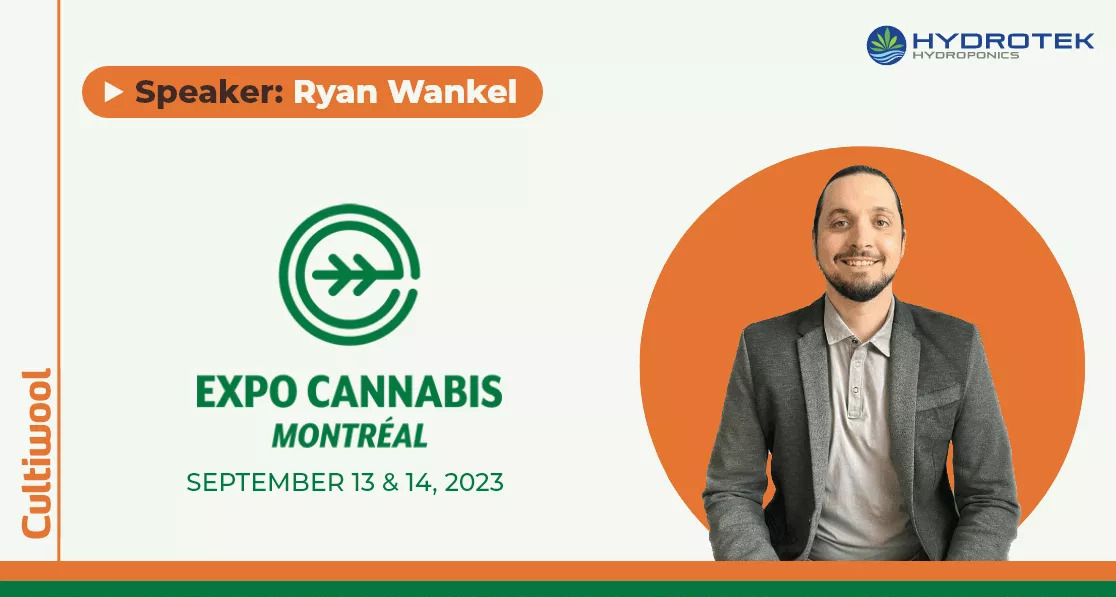 Cultiwool and Hydrotek at Expo Cannabis Montreal 2023 Banner
